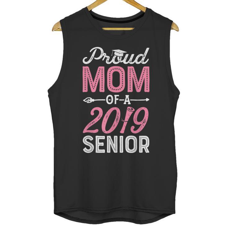 Proud Mom Of A Class 2019 Senior T Shirt Graduation Unisex Tank Top