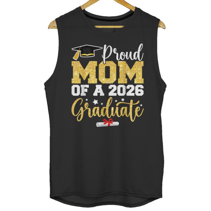 Proud Mom Of A Class Of 2026 Graduate Senior Gold Graduation Unisex Tank Top