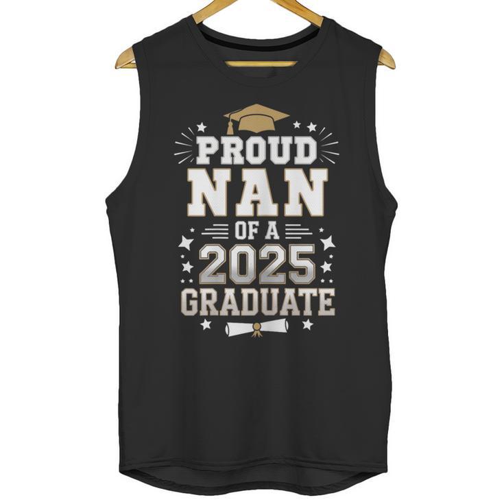 Proud Nan Of A Class Of 2025 Graduate Senior Graduation Unisex Tank Top