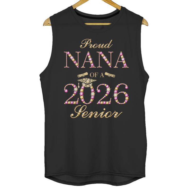 Proud Nana Of A 2026 Senior Graduate Graduation Unisex Tank Top