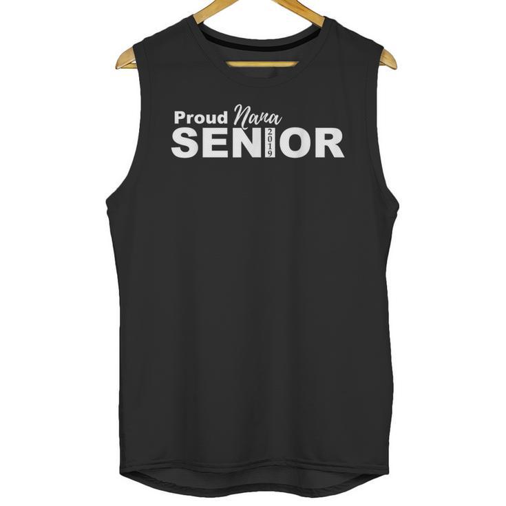 Proud Nana Class Of 2019 Graduation Senior T-Shirt Unisex Tank Top