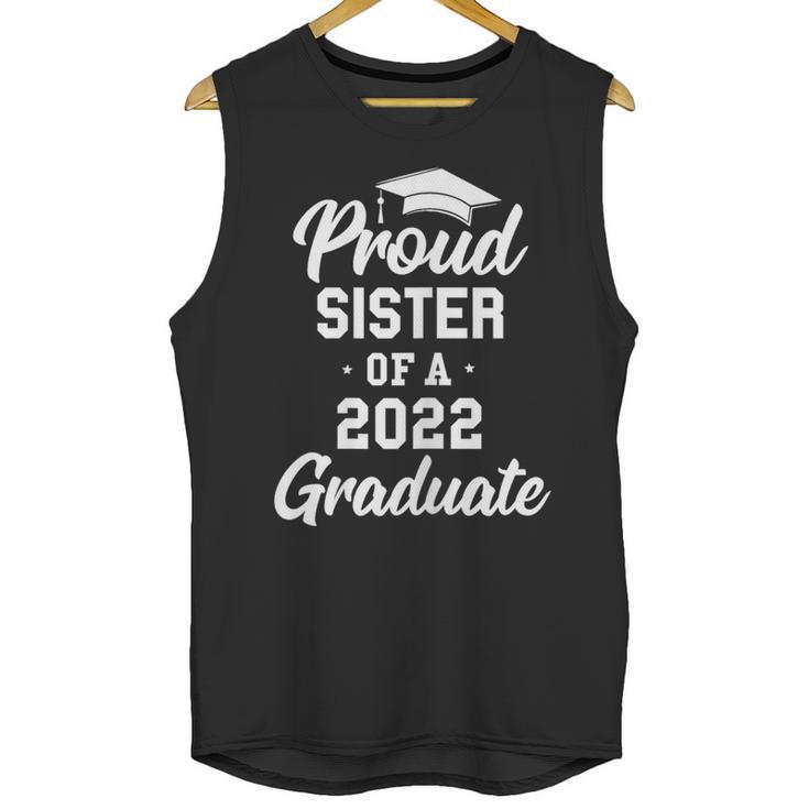 Proud Sister Of a 2022 Graduate Class Of 2022 Graduation Unisex Tank Top
