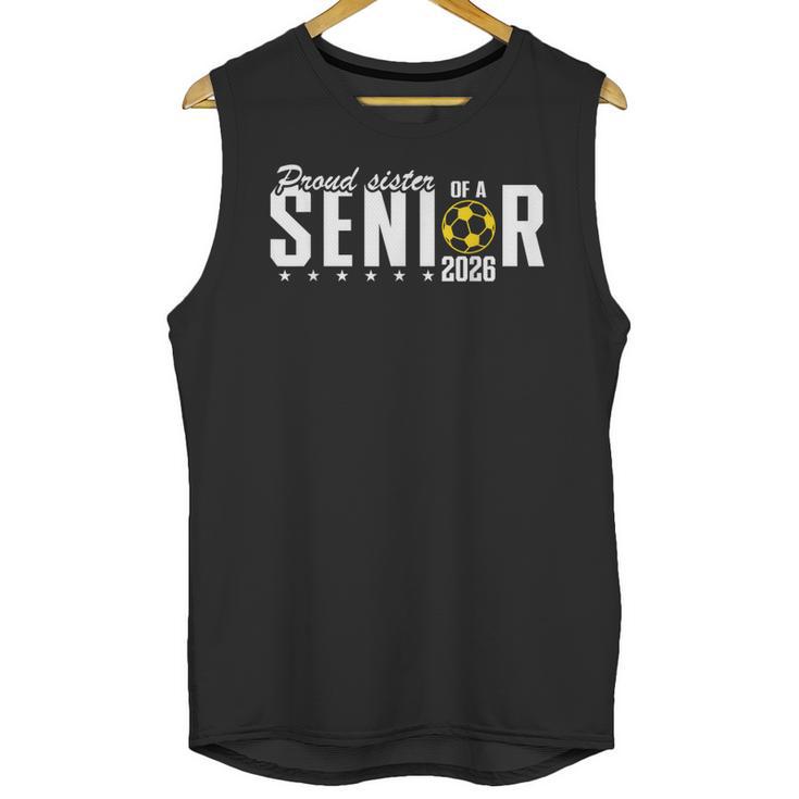 Proud Sister Of a 2026 Soccer Senior Graduation Unisex Tank Top