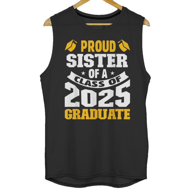 Proud Sister Of a Class Of 2025 Graduate Family Graduation Unisex Tank Top
