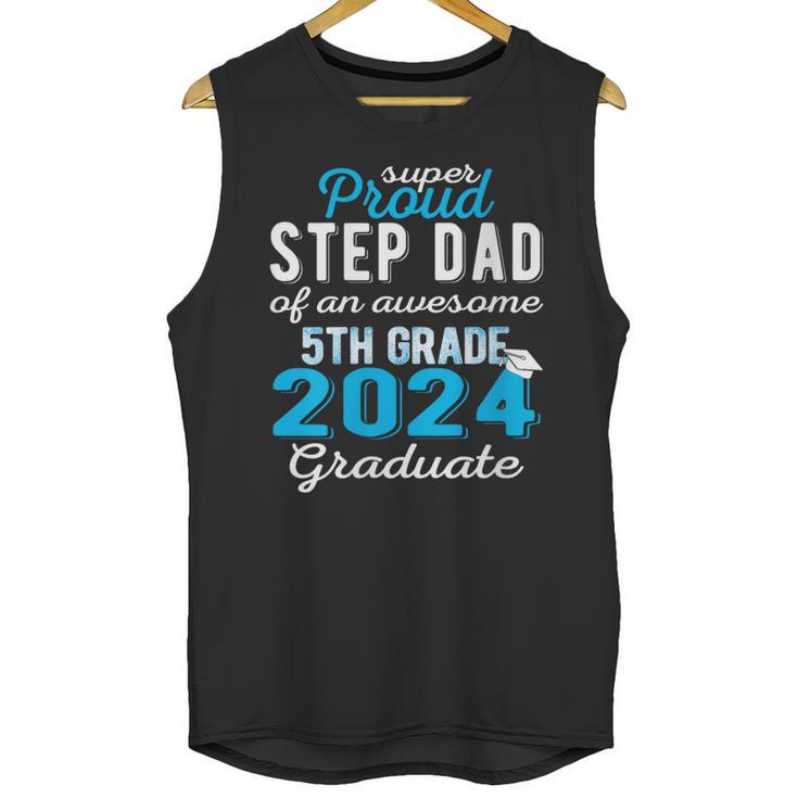 Proud Step Dad Of 5th Grade Graduate 2024 Family Graduation Unisex Tank Top
