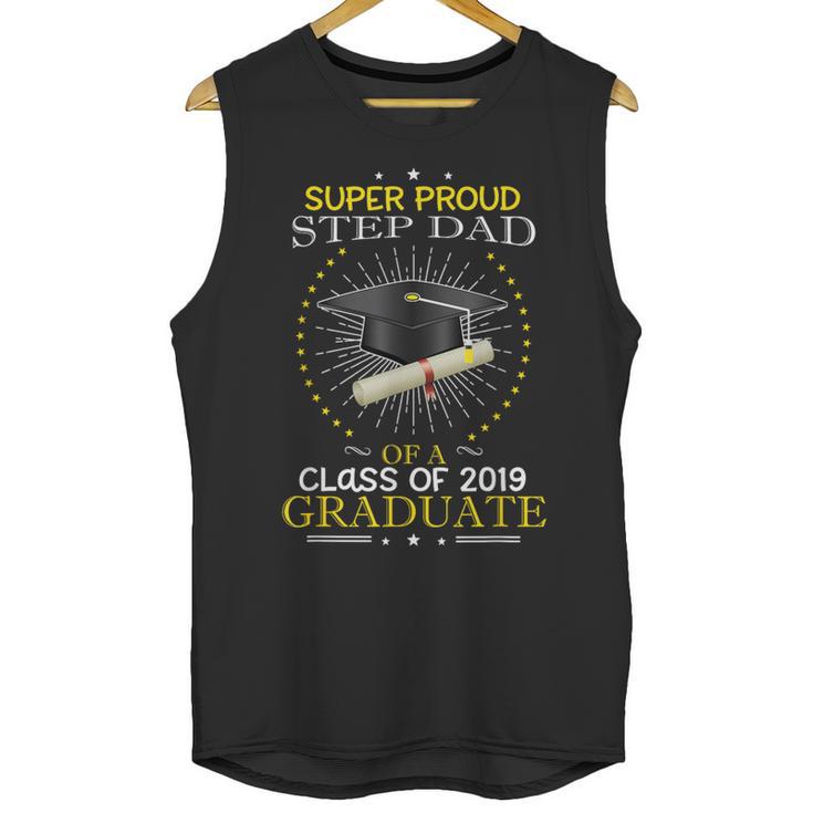 Proud Step Dad The Class Of 2019 Graduate Graduation Shirt Unisex Tank Top