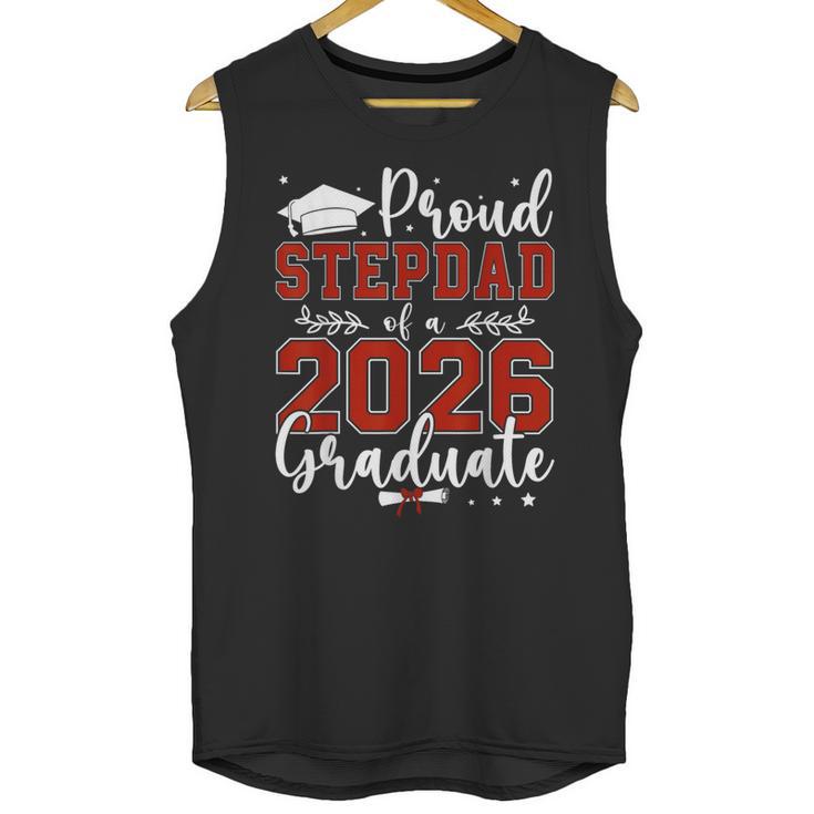 Proud Stepdad Of a Class Of 2026 Graduate For Graduation Unisex Tank Top