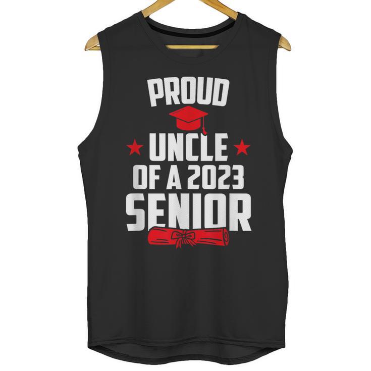 Proud Uncle Of A 2023 Senior Class Of 2023 Graduation Unisex Tank Top