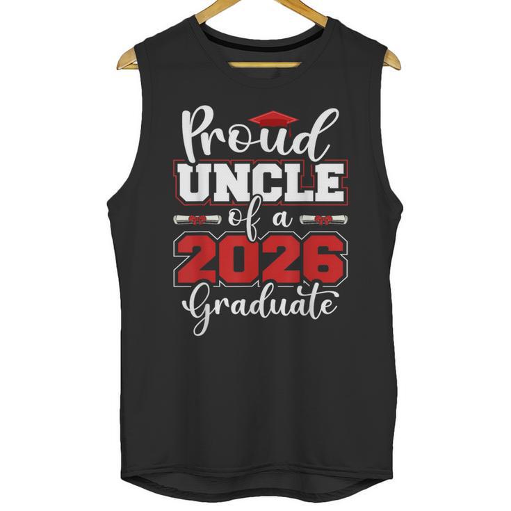 Proud Uncle Of A 2026 Graduate Senior Family Graduation Unisex Tank Top