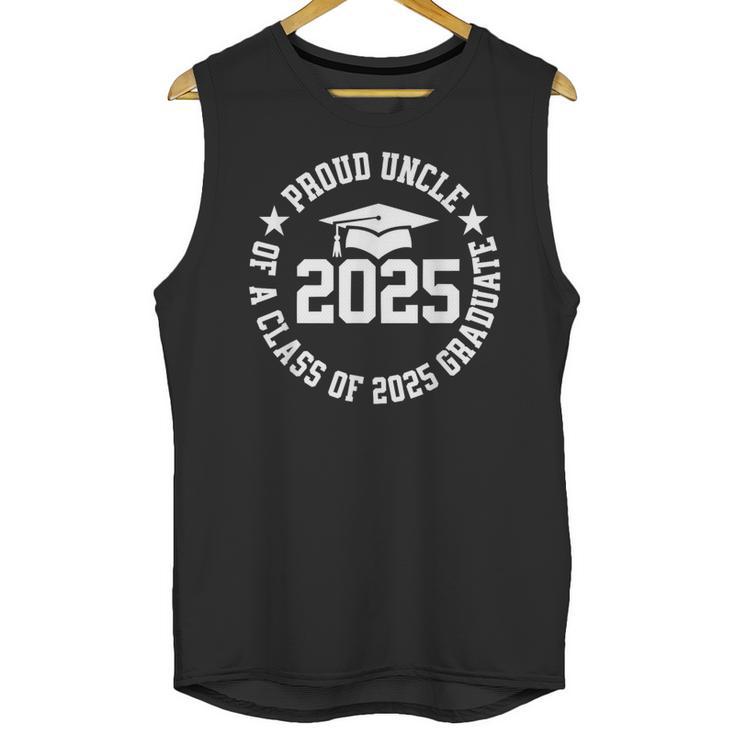 Proud Uncle Of a Class Of 2025 Graduate Graduation 2025 Unisex Tank Top