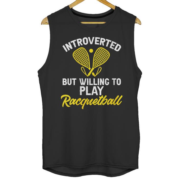 Racquetball Player Introvert Racquetball Unisex Tank Top