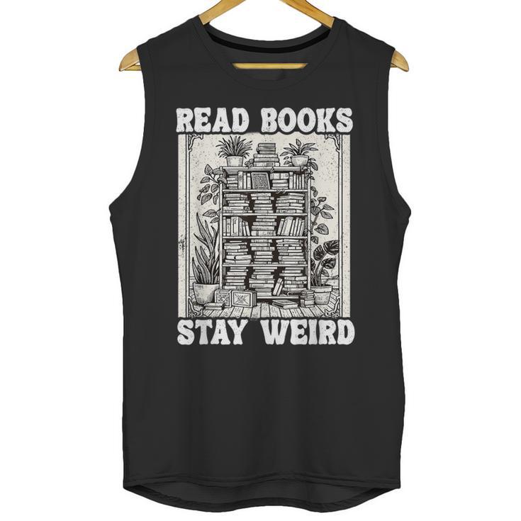 Read Books Stay Weird Introvert Book Lover Book Unisex Tank Top