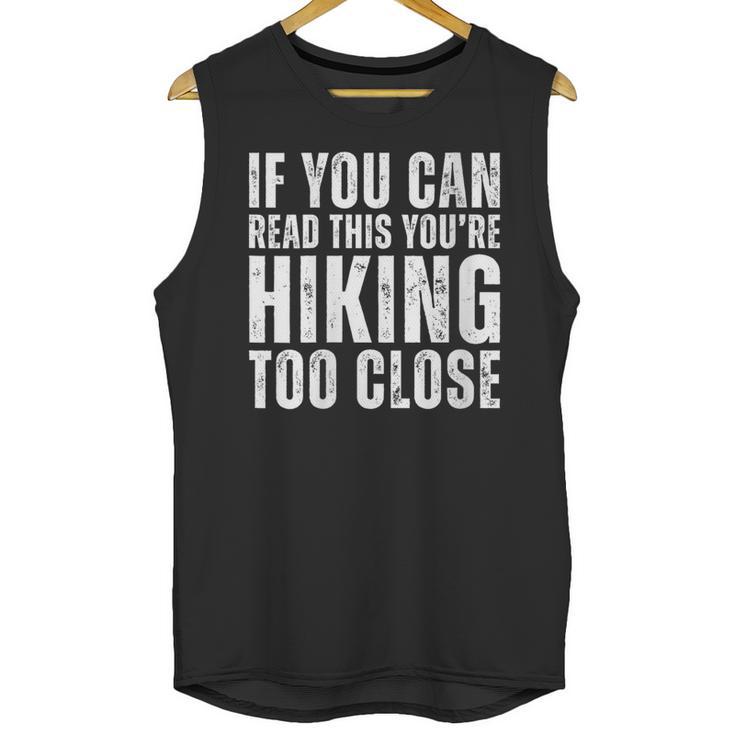 If You Can Read This Hiking Lover Introvert Hiker Unisex Tank Top