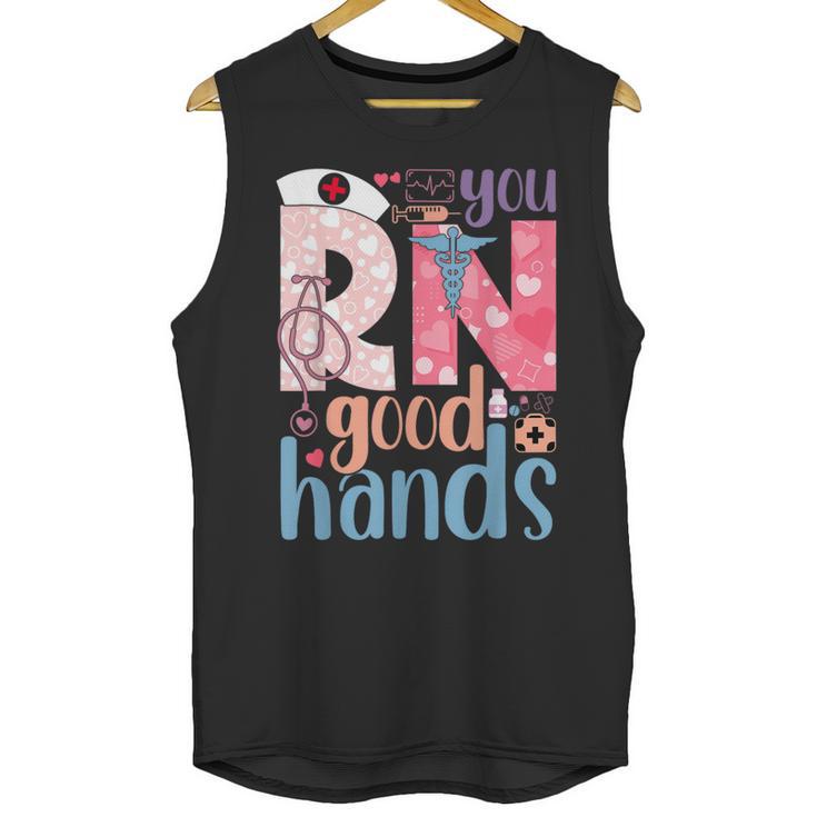 You RN Good Hands Cute Nurse Nursing Student Graduation Unisex Tank Top