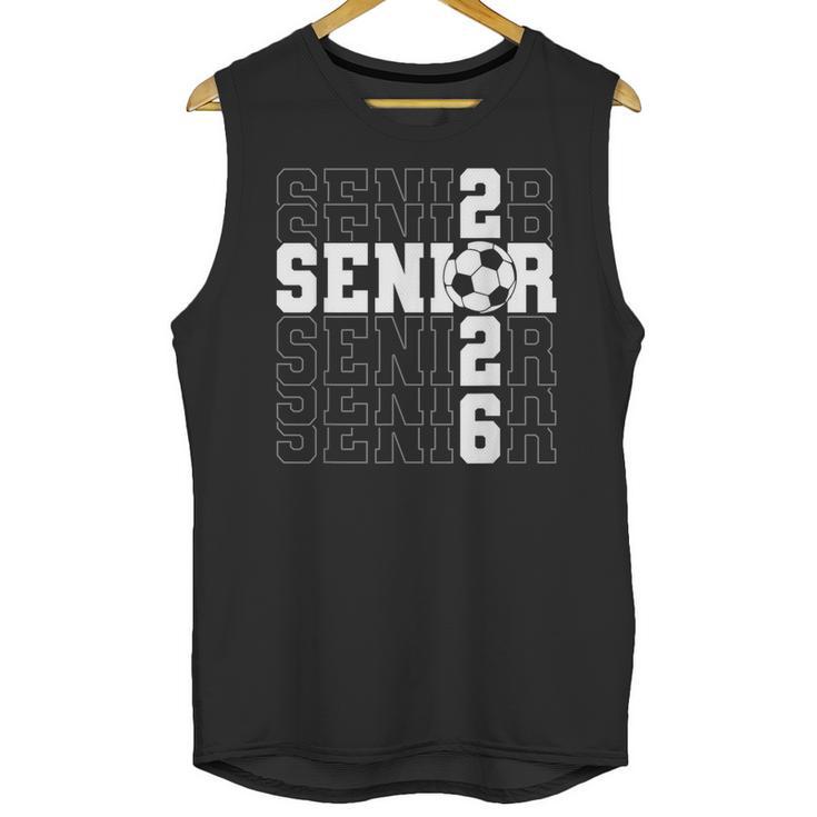Senior 2026 Soccer Player Class Of 2026 Senior Graduation Unisex Tank Top