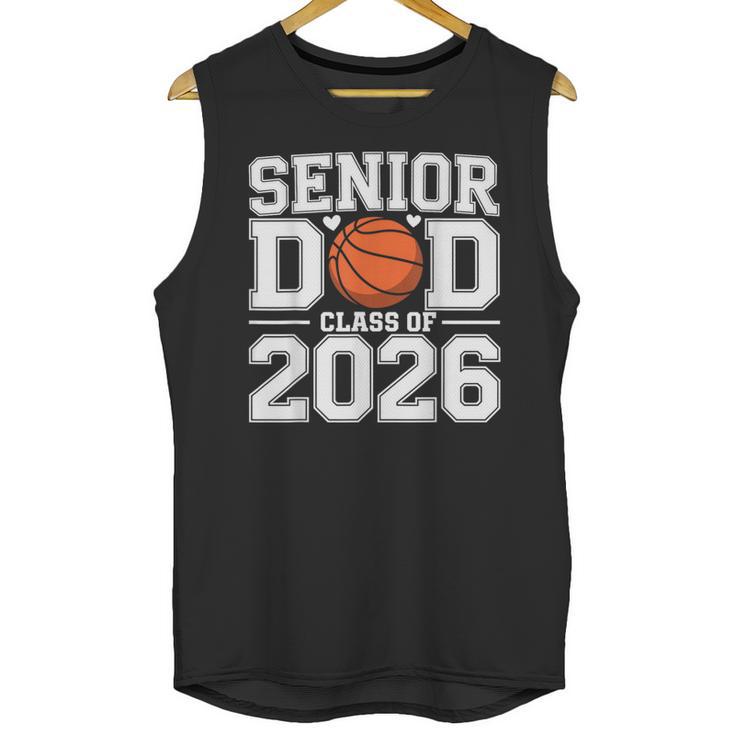Senior Dad Class Of 2026 Cute Basketball Dad Graduation 2026 Unisex Tank Top