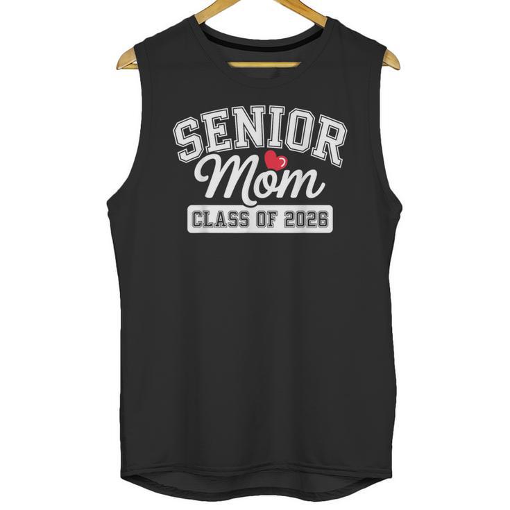 Senior Mom Class Of 2026 Senior Mama 2026 Graduation Women Unisex Tank Top
