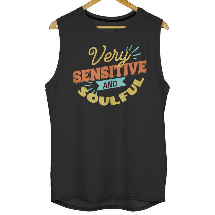 Very Sensitive And Soulful Introvert Unisex Tank Top