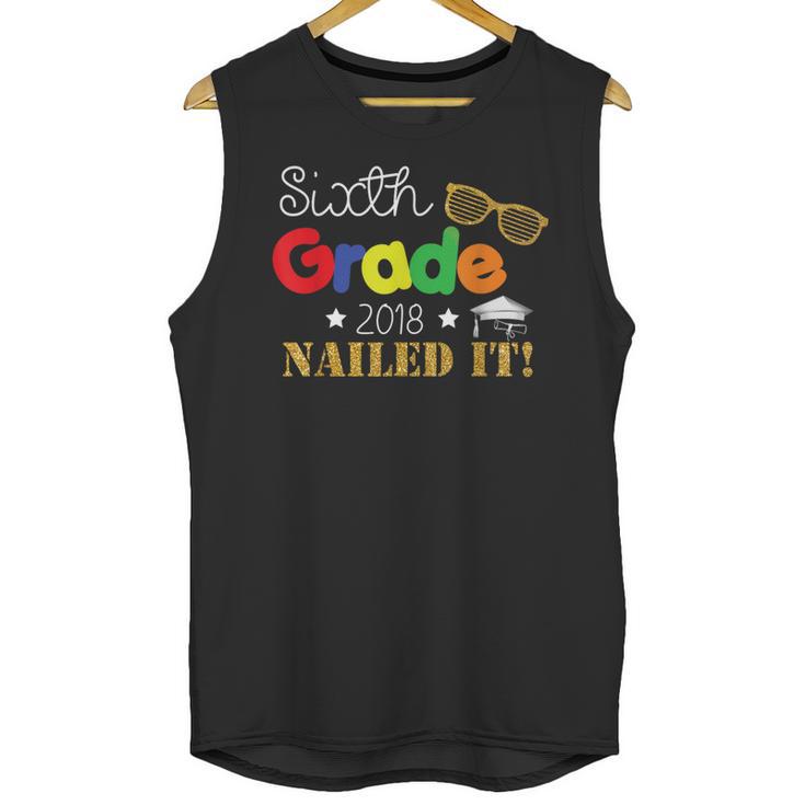 Sixth 6th Grade 2018 Nailed It Graduation Shirt Unisex Tank Top