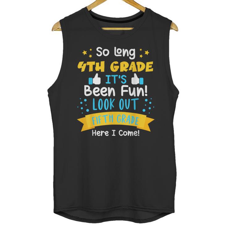 So Long 4th Grade Graduation 2025 School 5th Grade Here Come Unisex Tank Top