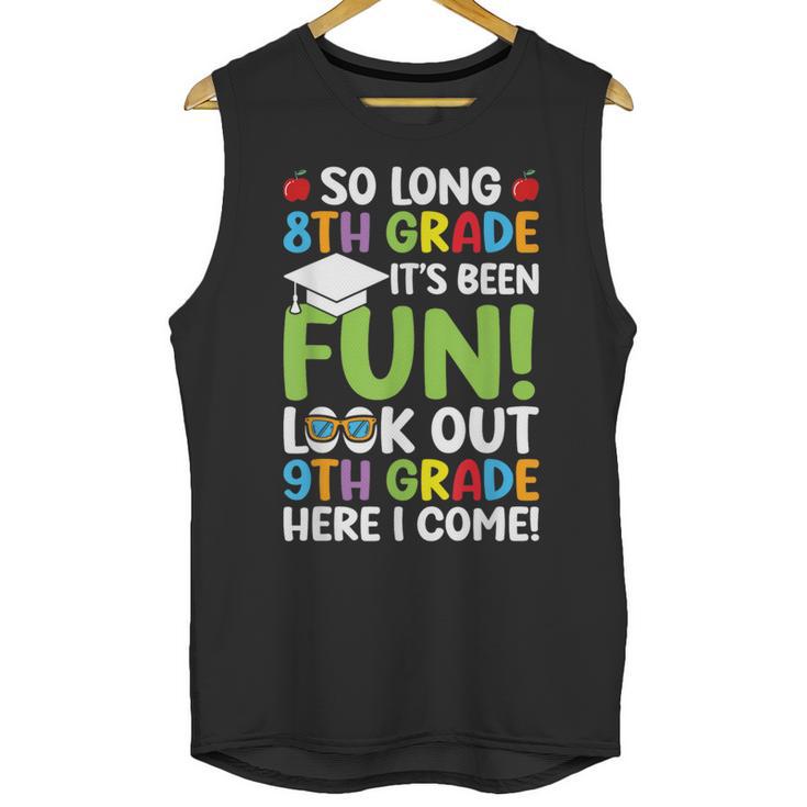 So Long 8th Grade 9th Grade Here I Come Graduation Unisex Tank Top