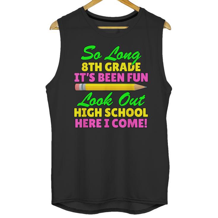 So Long 8th Grade Hello High School Graduation Unisex Tank Top