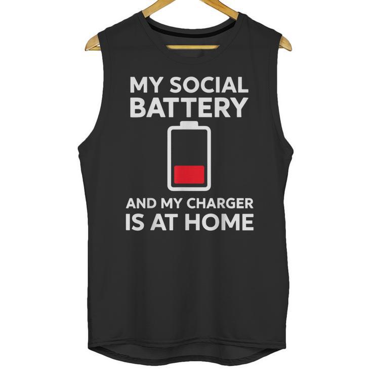 Social Battery Low Charger At Home Antisocial Introvert Unisex Tank Top Social Battery Low Charger At Home Antisocial Introvert Unisex Tank Top