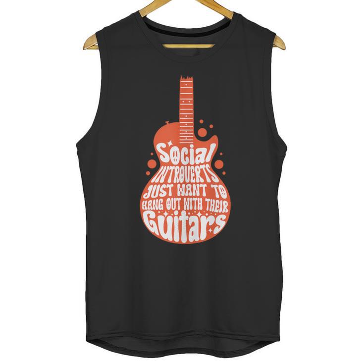 Social Introverts Hang Out With Guitars Musician Guitarist Unisex Tank Top