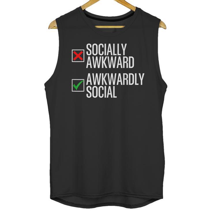 Socially Awkward Introvert Anxious Awkwardly Social Unisex Tank Top