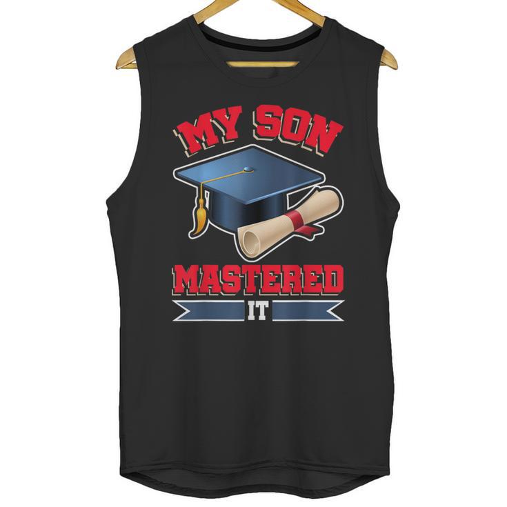 My Son Mastered It Shirt Masters Tee Graduate Graduation Unisex Tank Top