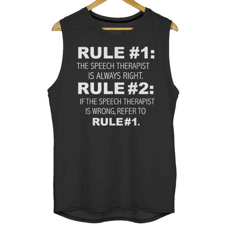 Speech Therapist Is Always Right Speech Therapy Graduation Unisex Tank Top