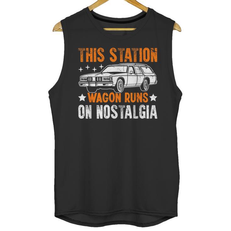 This Station Wagon Runs On Nostalgia Wagon Unisex Tank Top