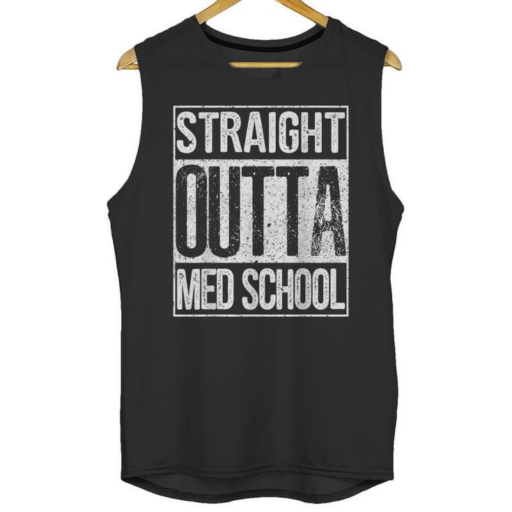 Straight Outta Med School Shirt Graduation Idea Unisex Tank Top