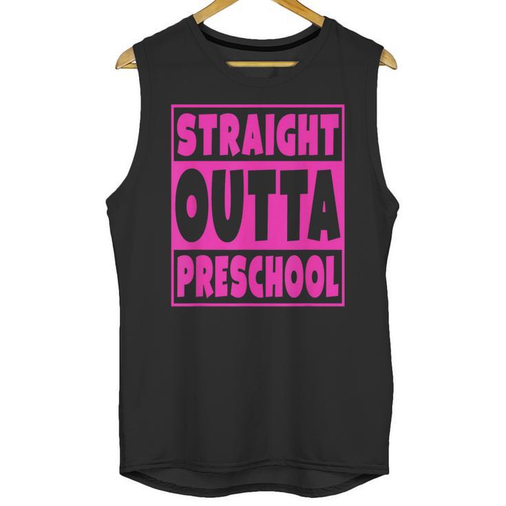Straight Outta Preschool Class Graduation  Pink Unisex Tank Top