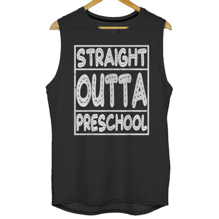 Straight Outta Preschool Shirt Graduation Idea Unisex Tank Top