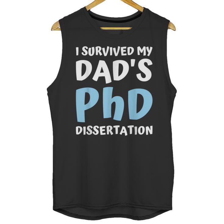 i Survived My Dad's Phd Dissertation College Graduation 2021 Unisex Tank Top