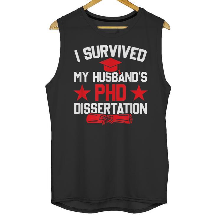 I Survived My Husband's PHD Dissertation Graduation Unisex Tank Top