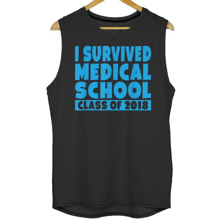 I Survived Medical School Class Of 2018 Graduation Unisex Tank Top