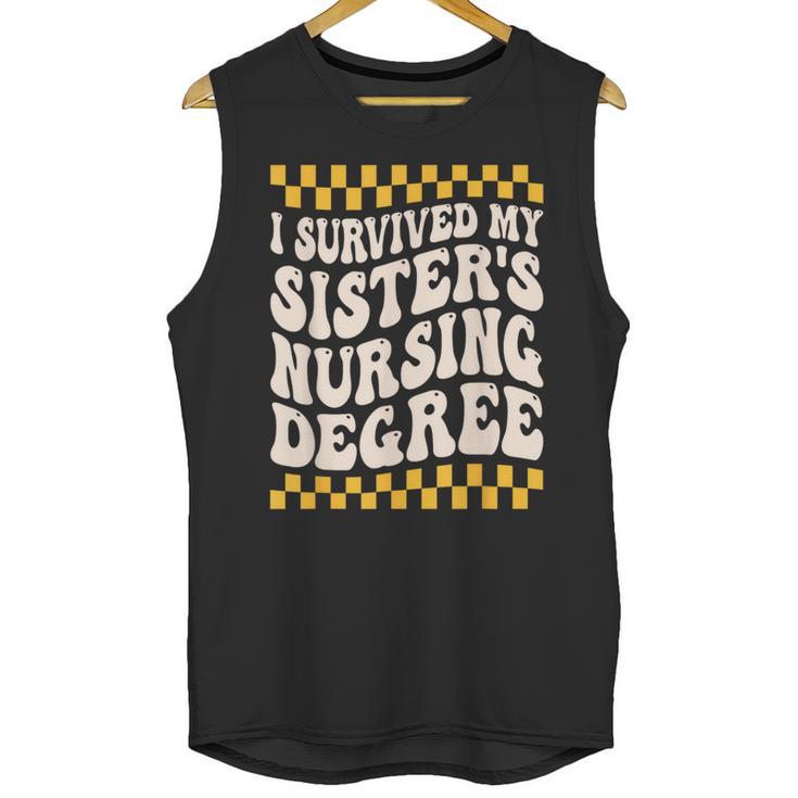 i Survived My Sisters Nursing Degree School Graduation Party Unisex Tank Top