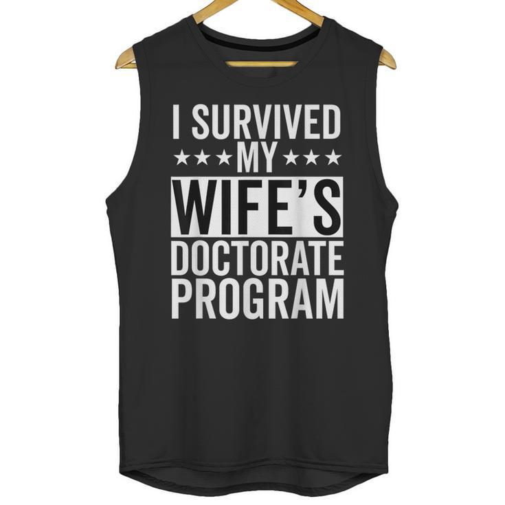 i Survived My Wife Doctorate Program PHD Wife Graduation Unisex Tank Top