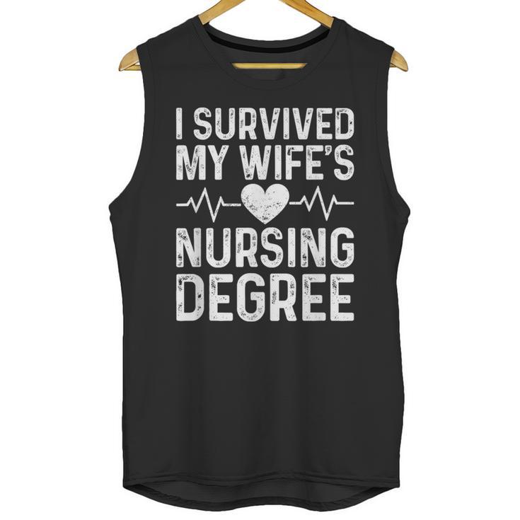 I Survived My Wife's Nursing Degree School Graduation Unisex Tank Top