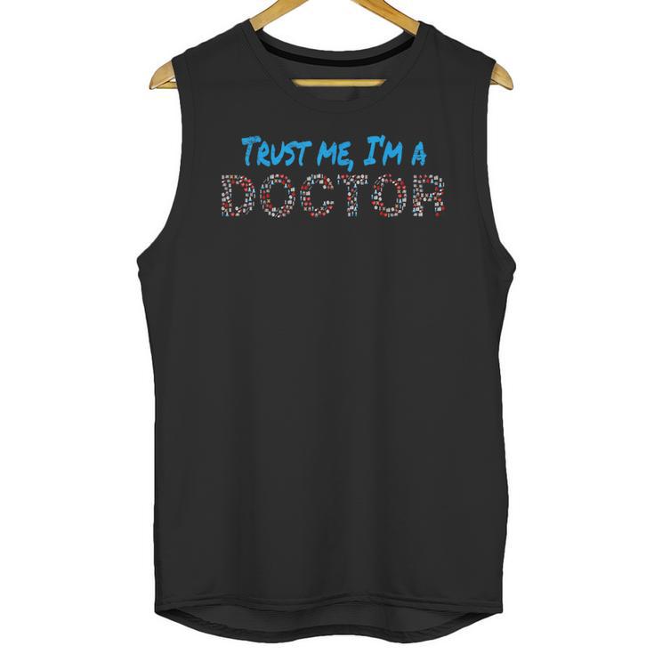 Trust Me I'm A Doctor For Doctors Graduation PhD Doctor Unisex Tank Top