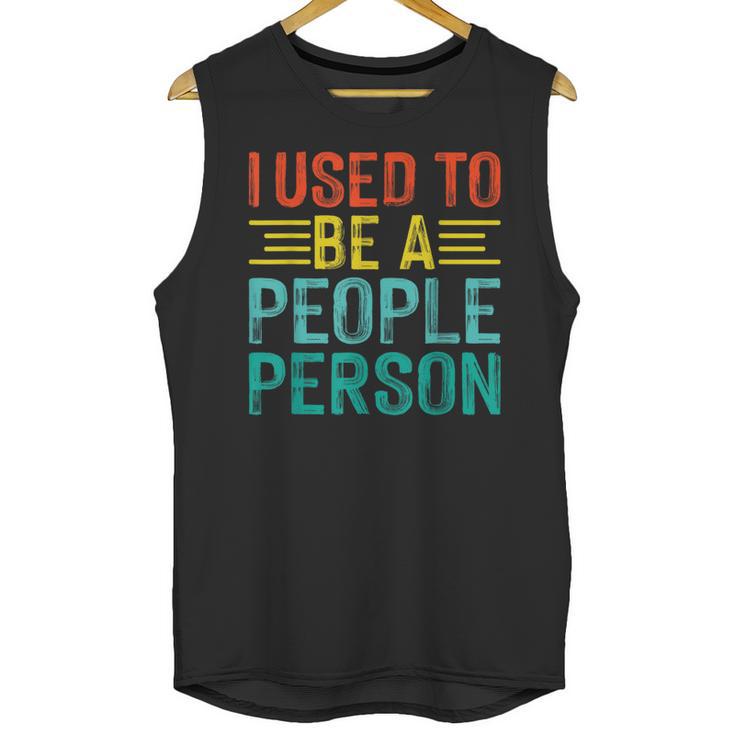 I Used To Be A People Person I Introvert Unisex Tank Top