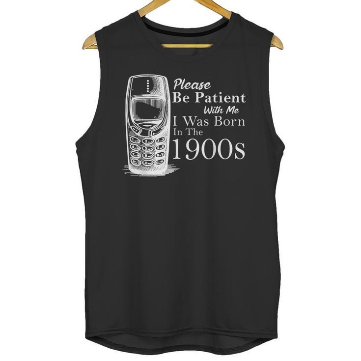 Vintage Birthday Seniors I'm From The 1900s Unisex Tank Top