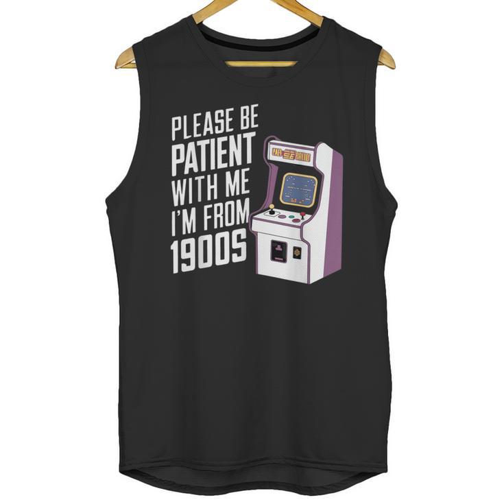 Vintage Gaming Please Be Patient With Me I'm From The 1900s Unisex Tank Top