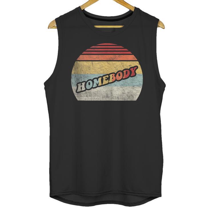 Vintage Homebody Shirt Stay At Home Quarantine Introvert Unisex Tank Top