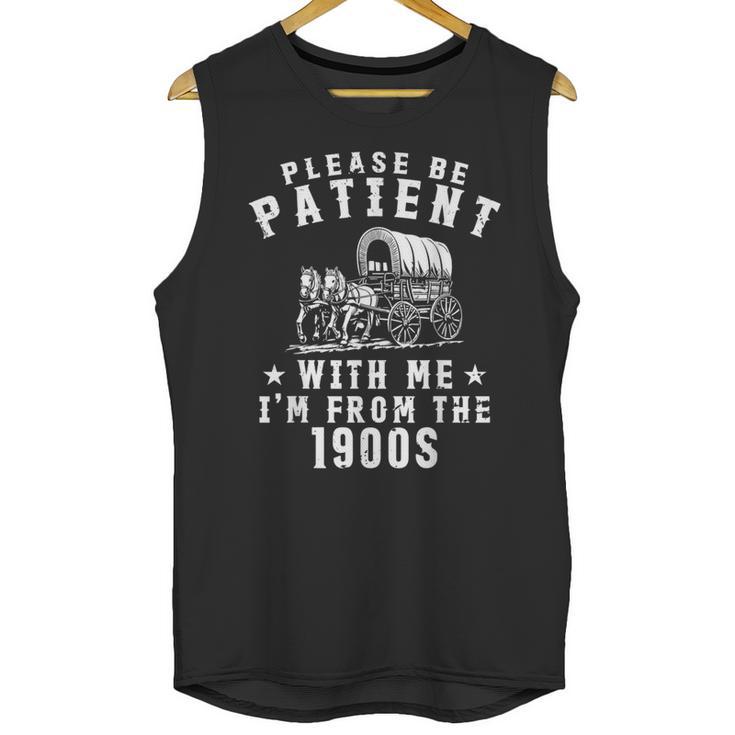 Vintage Please Be Patient With Me I'm From The 1900s Retro Unisex Tank Top