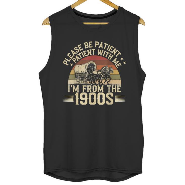 Vintage Please Be Patient With Me I'm From The 1900s Wagon Unisex Tank Top