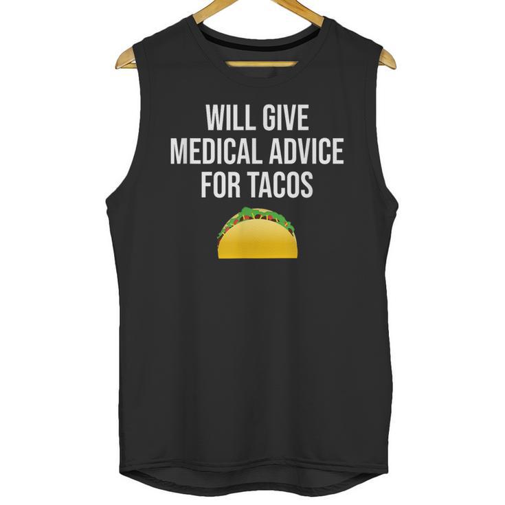 Will Give Medical Advice For Tacos Shirt Nurse Graduation MD Unisex Tank Top