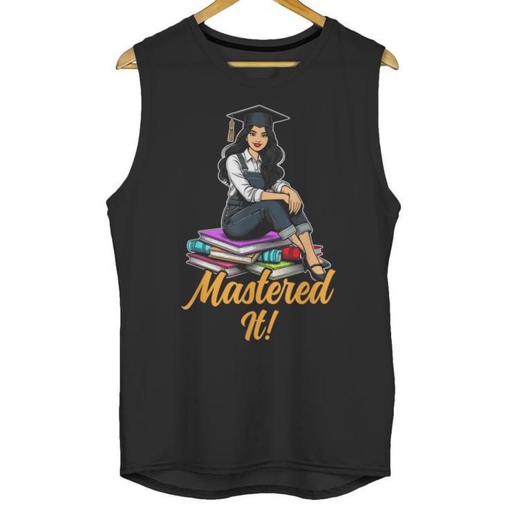 Women Mastered It Girl Master Degree Graduation Graduate Unisex Tank Top
